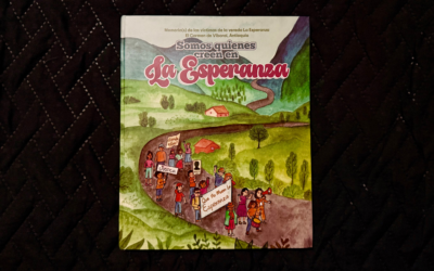 Familias de La Esperanza reconstruyen su historia a través de un libro de memoria y reparación
