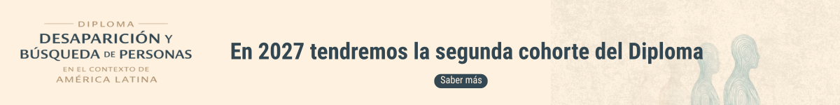 Diplomado en Desaparición y Búsqueda de Personas en América